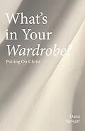 E-Book (epub) What's in Your Wardrobe? von Dana Stewart