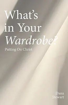E-Book (epub) What's in Your Wardrobe? von Dana Stewart