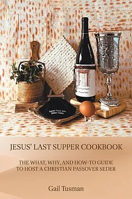 E-Book (epub) Jesus' Last Supper Cookbook von Gail Tusman