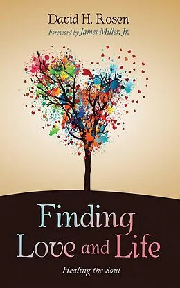 E-Book (epub) Finding Love and Life von David H. Rosen
