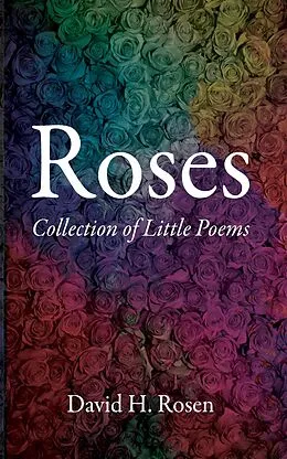 E-Book (epub) Roses von David H. Rosen
