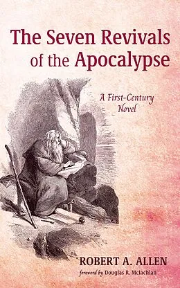 E-Book (epub) The Seven Revivals of the Apocalypse von Robert A. Allen