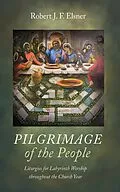 E-Book (epub) Pilgrimage of the People von Robert J. F. Elsner