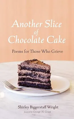 E-Book (epub) Another Slice of Chocolate Cake von Shirley Biggerstaff Wright