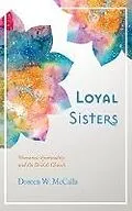 E-Book (epub) Loyal Sisters von Doreen W. McCalla