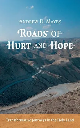 E-Book (epub) Roads of Hurt and Hope von Andrew D. Mayes