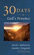 E-Book (epub) Thirty Days in God's Presence von David L. Mathewson, Jennifer J. Fitzgerald
