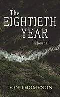 E-Book (epub) The Eightieth Year von Don Thompson