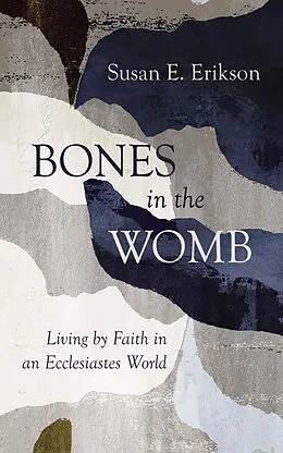 E-Book (epub) Bones in the Womb von Susan E. Erikson