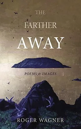 E-Book (epub) The Farther Away von Roger Wagner
