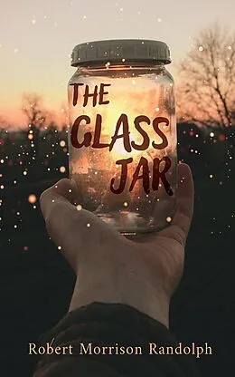 ePUB The Glass Jar von Robert Morrison Randolph