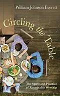 E-Book (epub) Circling the Table von William Johnson Everett