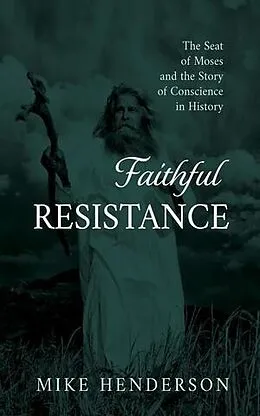 E-Book (epub) Faithful Resistance von Mike Henderson