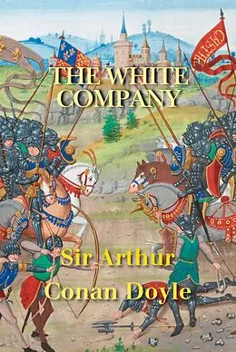 E-Book (epub) The White Company von Arthur Conan Doyle