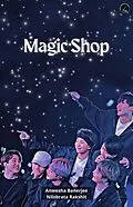 E-Book (epub) Magic Shop (Anthology, #2) von Anwesha Banerjee, Nilobrata Rakshit