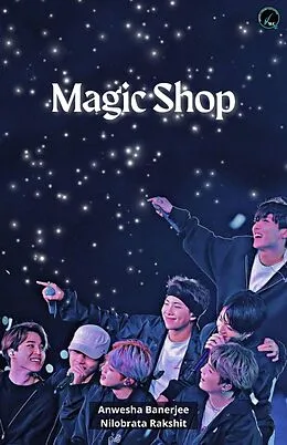 E-Book (epub) Magic Shop (Anthology, #2) von Anwesha Banerjee, Nilobrata Rakshit