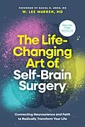 E-Book (epub) The Life-Changing Art of Self-Brain Surgery von Md Warren