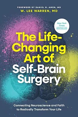 E-Book (epub) The Life-Changing Art of Self-Brain Surgery von Md Warren