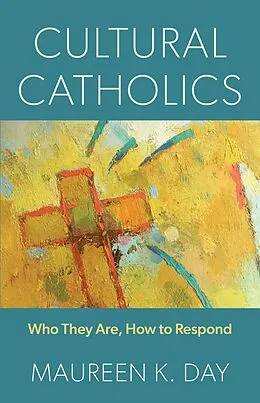 E-Book (epub) Cultural Catholics von Maureen K. Day