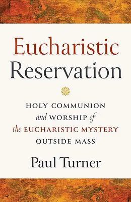 E-Book (epub) Eucharistic Reservation von Paul Turner