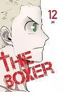 Kartonierter Einband The Boxer, Vol. 12 von Adnazeer Macalangcom, JH
