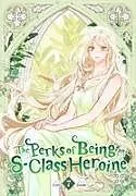 Kartonierter Einband (Kt) The Perks of Being an S-Class Heroine, Vol. 7 von Grrr, Irinbi Irinbi, Shirley Chen
