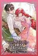 Kartonierter Einband My Secretly Hot Husband, Vol. 7 von Gabi Nam, Harara Harara, Jungyeon Jungyeon