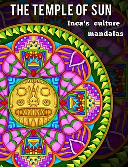 E-Book (epub) Temple of Sun Sacred Ancient Mandalas History von Luis Mujica
