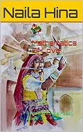 E-Book (epub) Mathematics Of Love von Naila Hina