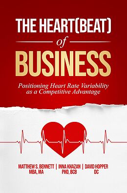 eBook (epub) The Heart(beat) of Business de Matthew Bennett, Inna Khazan, David Hopper