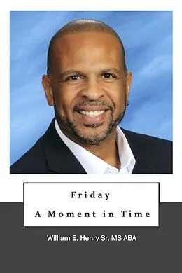 E-Book (epub) Friday, A Moment in Time von William Henry