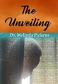 E-Book (epub) The Unveiling von Melinda Pickens