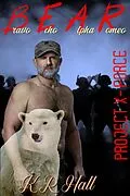 E-Book (epub) Project X-Force: B.E.A.R. - Bravo Echo Alpha Romeo von K. R. Hall