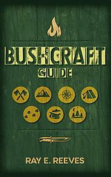 eBook (epub) Bushcraft de Ray E. Reeves