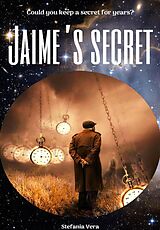 eBook (epub) Jaime´s Secret de Vera Stefania