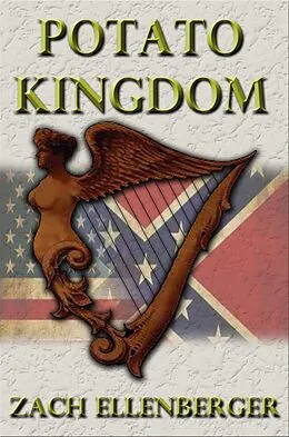 E-Book (epub) Potato Kingdom von Zach Ellenberger