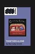 Couverture cartonnée Crowded House's Together Alone de Barnaby Smith