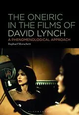 E-Book (pdf) The Oneiric in the Films of David Lynch von Raphael Morschett