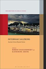 Couverture cartonnée Interwar Salzburg de Robert; Arens, Katherine; Meyer, von Dassanowsky