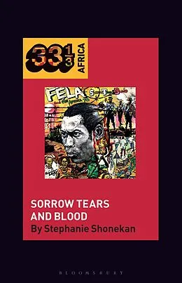 E-Book (epub) Fela Anikulapo-Kuti's Sorrow Tears and Blood von Stephanie Shonekan