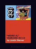 E-Book (epub) "Weird Al" Yankovic's "Weird Al" Yankovic in 3-D von Justin Remer