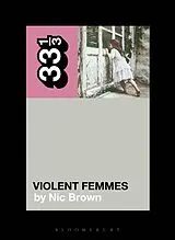 Kartonierter Einband Violent Femmes' Violent Femmes von Nic Brown