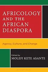 Fester Einband Africology and the African Diaspora von Molefi Kete Asante