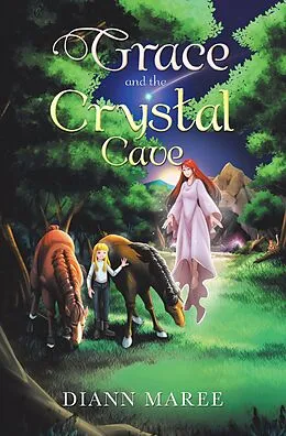 E-Book (epub) Grace and the Crystal Cave von Diann Maree