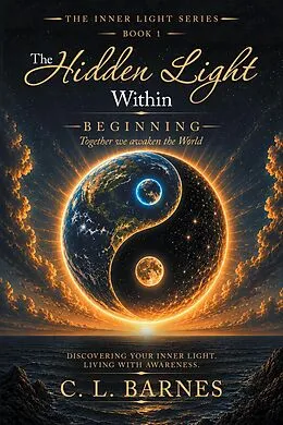 E-Book (epub) The Hidden Light Within Beginning von C. L. Barnes