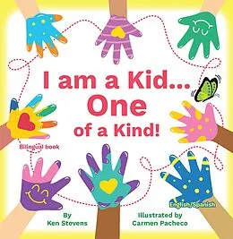 E-Book (epub) I Am a Kid... One of a Kind! von Ken Stevens
