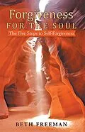 E-Book (epub) Forgiveness for the Soul von Beth Freeman