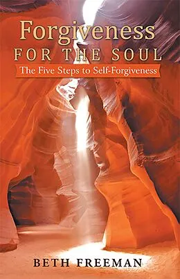 E-Book (epub) Forgiveness for the Soul von Beth Freeman