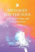 E-Book (epub) Messages for the Soul von Antónia Pereira