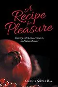 E-Book (epub) A Recipe for Pleasure von Solunis Nicole Bay